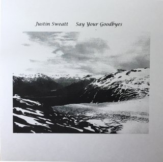 Justin Sweatt / Say Your Goodbyes【新品 カセット】