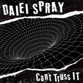 Daiei Spray / Can't Truss Itڿ 7"