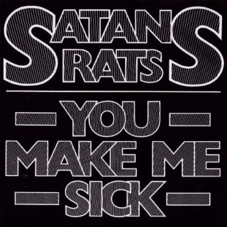 Satan's Rats / You Make Me Sick【新品 7"】