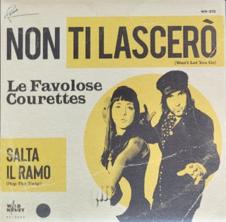 The Courettes - Salta Il Ramo / Non Ti Lascer&#242;ڿ 7"