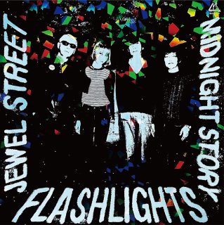 Flashlights - Jewel Street / Midnight Story【新品 7"】