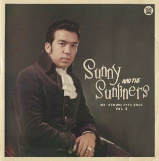 Sunny & The Sunliners / Mr. Brown Eyed Soul Vol. 2【新品 LP カラー盤】