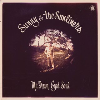 Sunny & The Sunliners / Mr Brown Eyed Soul【新品 LP】