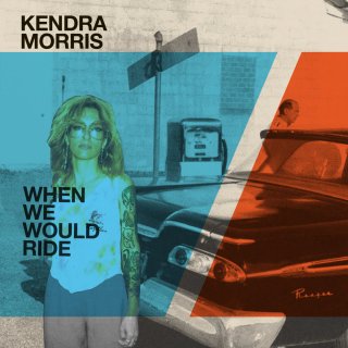 Kendra Morris / When We Would Ride【新品 7"】
