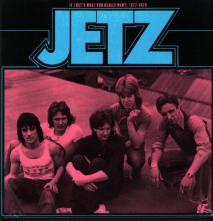 Jetz / If That's What You Really Want : 1977-1979ڿ LP