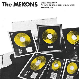 The Mekons / Where Were You?ڿ 7" 顼ס