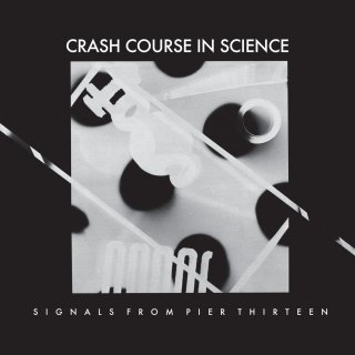 Crash Course In Science / Signals From Pier Thirteenڿ 12"