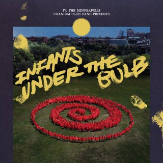 The Minneapolis Uranium Club Band / Infants Under The Bulbڿ LP