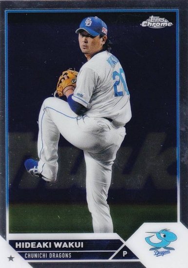 NPB ベースボールカード 155 涌井秀章 中日ドラゴンズ (ベースカード) 2023 TOPPS CHROME - REALiZE トレカ&ホビー