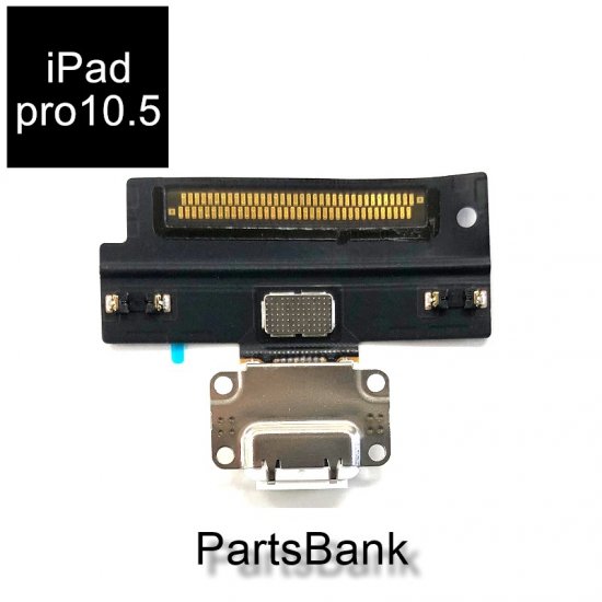 ipadPro10.5（2017）ドックコネクター - Parts Bank