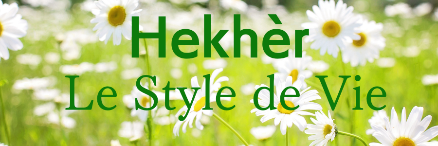 Hekhèr Le Style de Vie   ƥ  