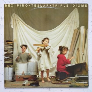 Bex / Pino / Teslar - Triple Idiome (LP)<img class='new_mark_img2' src='https://img.shop-pro.jp/img/new/icons50.gif' style='border:none;display:inline;margin:0px;padding:0px;width:auto;' />