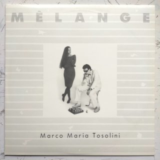 Marco Maria Tosolini - Melange (LP)