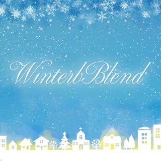 Winter Blend ~ߤˬ~