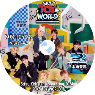 Stray Kids Fan Connecting 2024 SKZ TOY WORLD  եߡƥ LIVE 饤 2024.04.28 ֥롼쥤 DVD ܸ첻