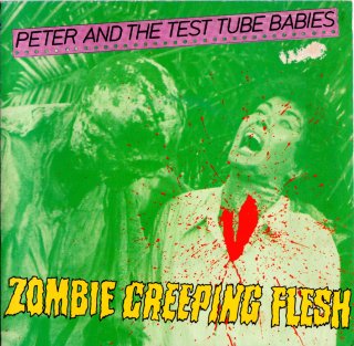 PETER AND THE TEST TUBE BABIES - Zombie Creeping Flesh