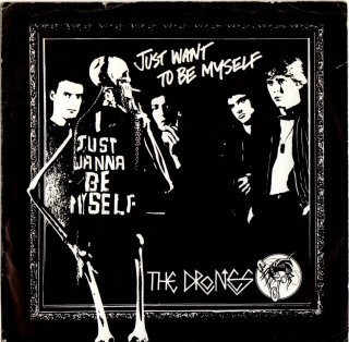 THE DRONES - Just Want To Be Myself