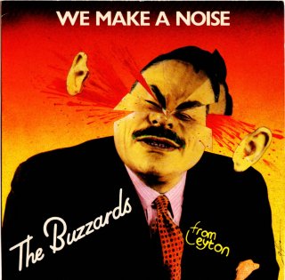 THE BUZZARDS - We Make A Noise