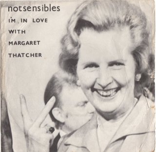 NOTSENSIBLES - I'm In Love With Margaret Thatcher