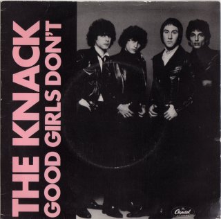 THE KNACK - Good Girls Don't