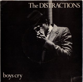 THE DISTRACTIONS - Boys Cry