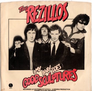 THE REZILLOS - (My Baby Does) Good Sculptures