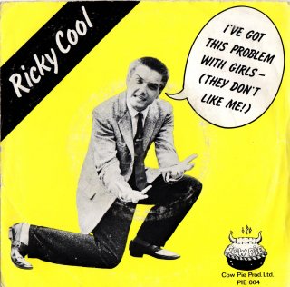 RICKY COOL - I've Got This Problem With Girls (They Don't Like Me)