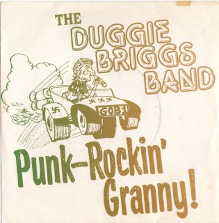 THE DUGGIE BRIGGS BAND - Punk Rockin' Granny!