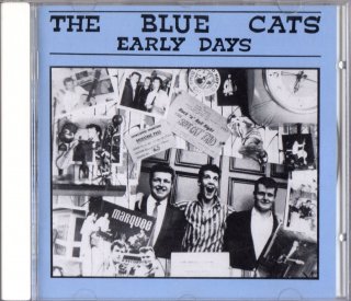THE BLUE CATS - The Early Days