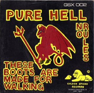 PURE HELL - These Boots Are Made For Walking
