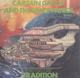 TRADITION - Captain Ganja And The Space Patrol EP Vol. 1