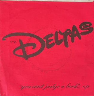 THE DELTAS - You Can't Judge A Book... EP