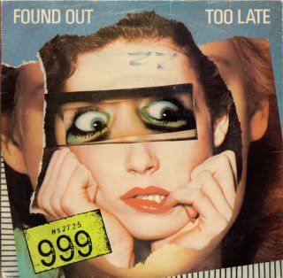 999 - Found Out Too Late
