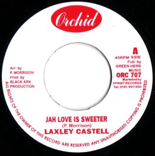 LAXLEY CASTELL - Jah Love Is Sweeter