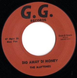 THE MAYTONES - Dig Away Di Money