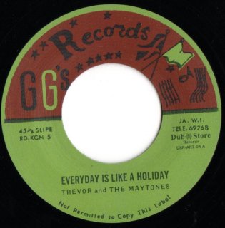 TREVOR AND THE MAYTONES - Everyday Is Like A Holiday