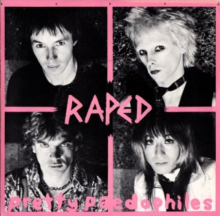 RAPED - Pretty Paedophiles