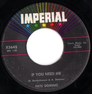 FATS DOMINO - If You Need Me
