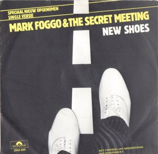 MARK FOGGO AND THE SECRET MEETING - New Shoes