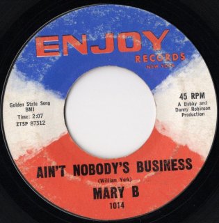 MARY B - Ain't Nobody's Business