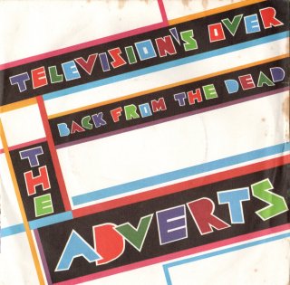 THE ADVERTS - Television's Over