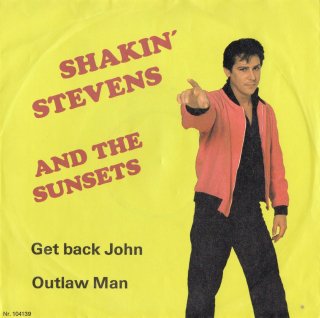 SHAKIN' STEVENS AND THE SUNSETS - Get Back John