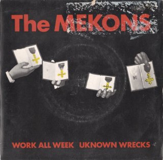 THE MEKONS - Work All Week