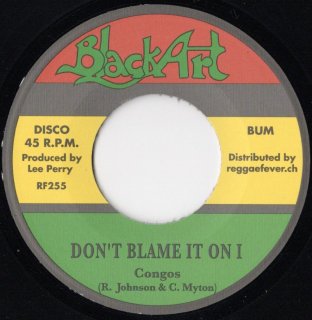 CONGOS - Don't Blame It On I