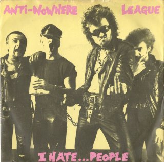 ANTI-NOWHERE LEAGUE - I Hate... People