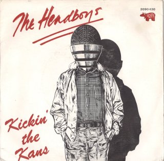 THE HEADBOYS - Kickin' The Kans