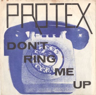 PROTEX - Don't Ring Me Up