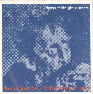 DEXYS MIDNIGHT RUNNERS - Keep It Part Two (Inferiority Part One)