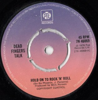 DEAD FINGERS TALK - Hold On To Rock'n'roll