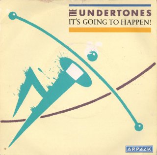 THE UNDERTONES - It's Going To Happen!